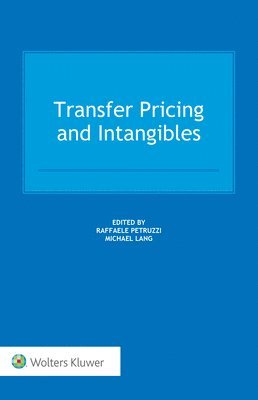 Raffaele Petruzzi, Michael Lang - Transfer Pricing and Intangibles, E-bok