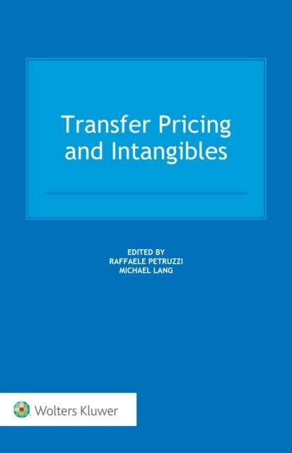 Raffaele Petruzzi, Michael Lang - Transfer Pricing and Intangibles, E-bok