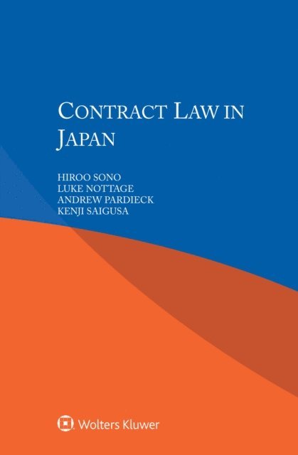 Kenji Saigusa, Andrew Pardieck, Luke Nottage, Hiroo Sono - Contract Law in Japan, E-bok