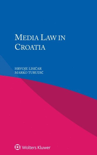 Marko Turudic', Hrvoje Lisicar - Media Law in Croatia, E-bok