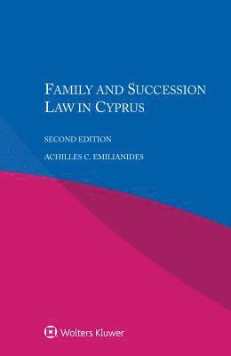 Achilles C. Emilianides - Family and Succession Law in Cyprus, Häftad