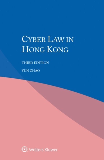 Yun Zhao - Cyber Law in Hong Kong, E-bok