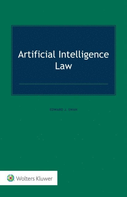 Edward Swan - Artificial Intelligence Law, E-bok