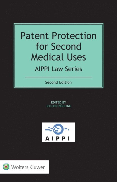 Jochen Buhling - Patent Protection for Second Medical Uses, E-bok
