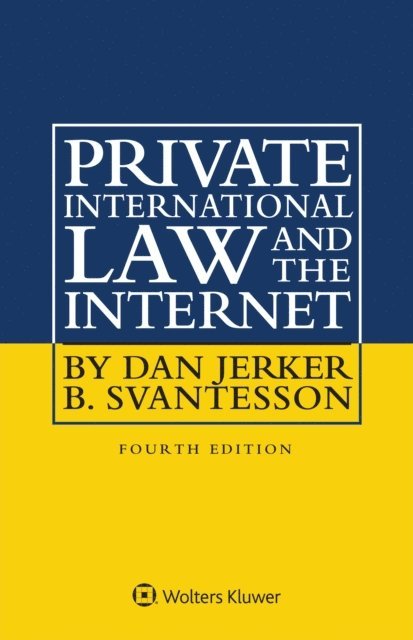 Dan Jerker B. Svantesson - Private International Law and the Internet, E-bok
