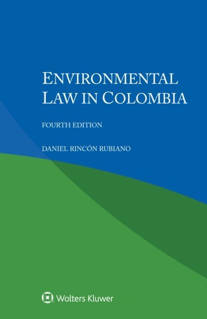 Daniel Rincon Rubiano - Environmental Law in Colombia, E-bok