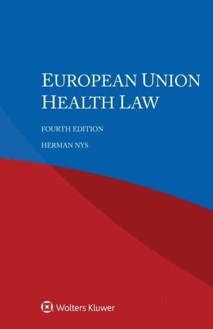 Herman Nys - European Union Health Law, E-bok