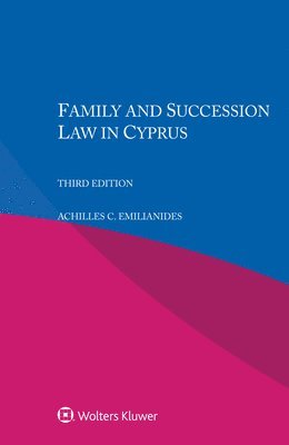 Achilles C Emilianides - Family and Succession Law in Cyprus, Häftad