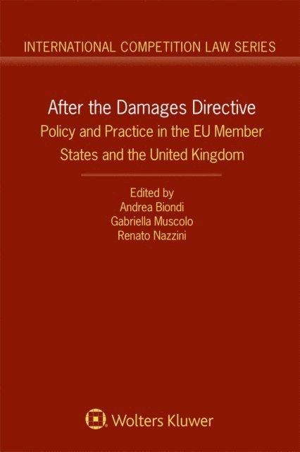 Renato Nazzini, Gabriella Muscolo, Andrea Biondi - After the Damages Directive, E-bok