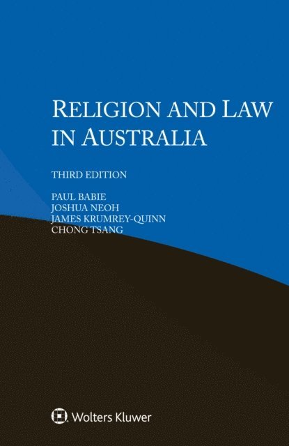 Chong Tsang, James Krumrey-Quinn, Joshua Neoh, Paul Babie - Religion and Law in Australia, E-bok