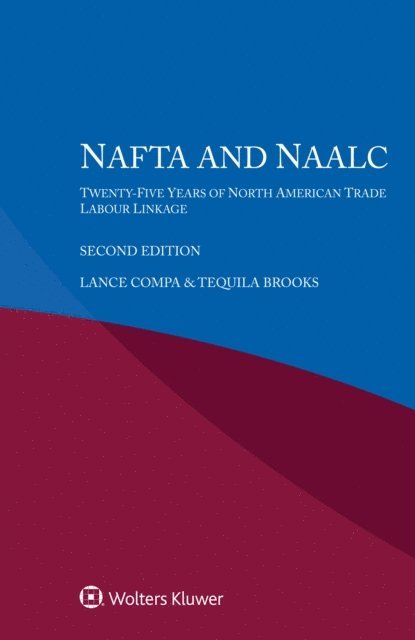 Tequila Brooks, Lance Compa - NAFTA and NAALC, E-bok