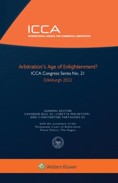 Constantine Partasides, Loretta Malintoppi, Cavinder Bull - Arbitration's Age of Enlightenment?, E-bok