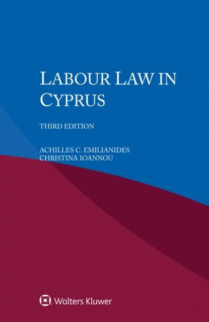 Christina Ioannou, Achilles C. Emilianides - Labour Law in Cyprus, E-bok