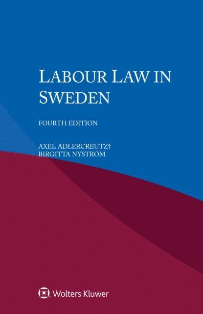 Birgitta Nystrom, Axel Adlercreutz - Labour Law in Sweden, E-bok