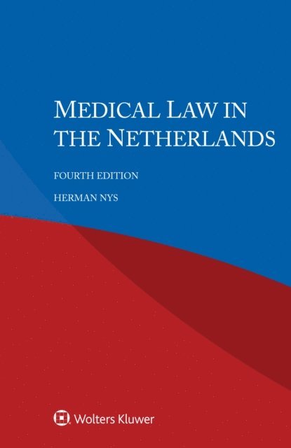 Herman Nys - Medical Law in the Netherlands, E-bok
