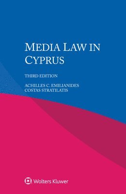 Achilles C Emilianides - Media Law in Cyprus, Häftad