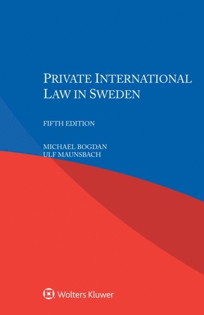 Ulf Maunsbach, Michael Bogdan - Private International Law in Sweden, E-bok
