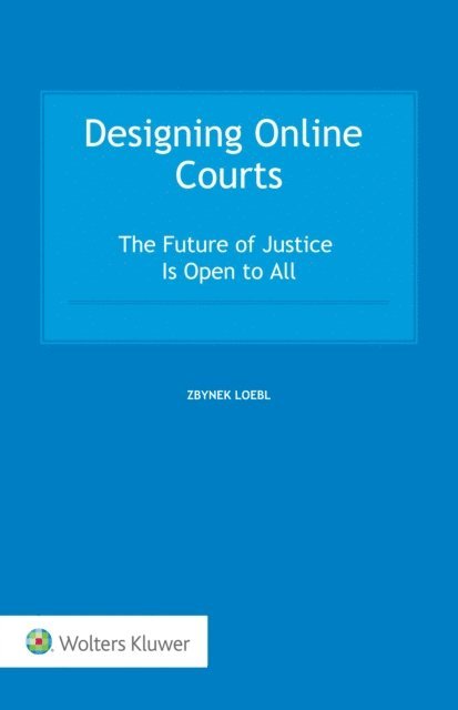 Zbynek Loebl - Designing Online Courts, E-bok