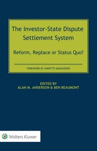 The Investor-State Dispute Settlement System