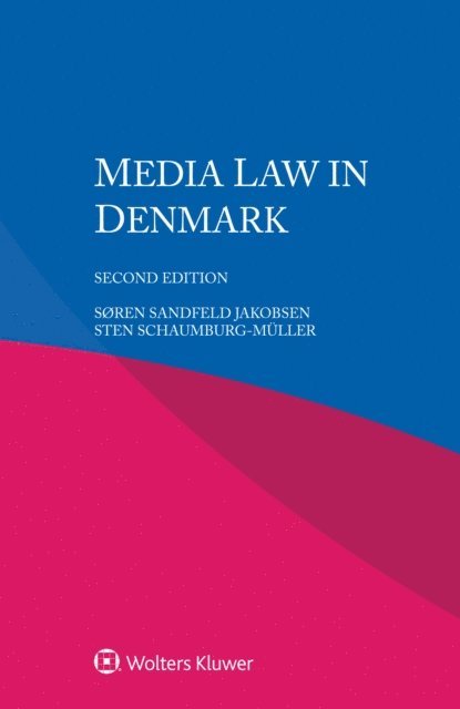 Sten Schaumburg-Muller, Soren Sandfeld Jakobsen - Media Law in Denmark, E-bok