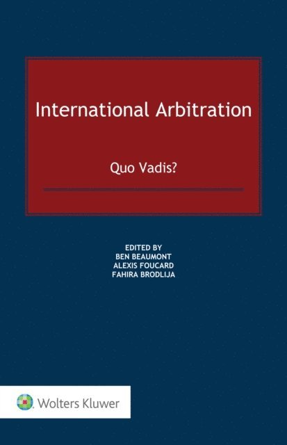 Fahira Brodlija, Alexis Foucard, Ben Beaumont - International Arbitration, E-bok