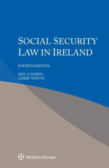 Gerry Whyte, Mel Cousins - Social Security Law in Ireland, E-bok