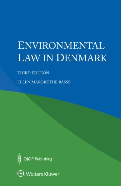 Ellen Margrethe Basse - Environmental Law in Denmark, E-bok