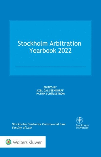 Patrik Scholdstrom, Axel Calissendorff - Stockholm Arbitration Yearbook 2022, E-bok