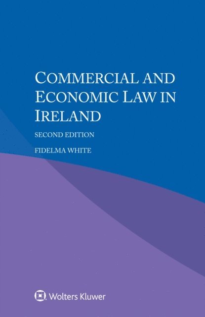 Fidelma White - Commercial and Economic Law in Ireland, E-bok
