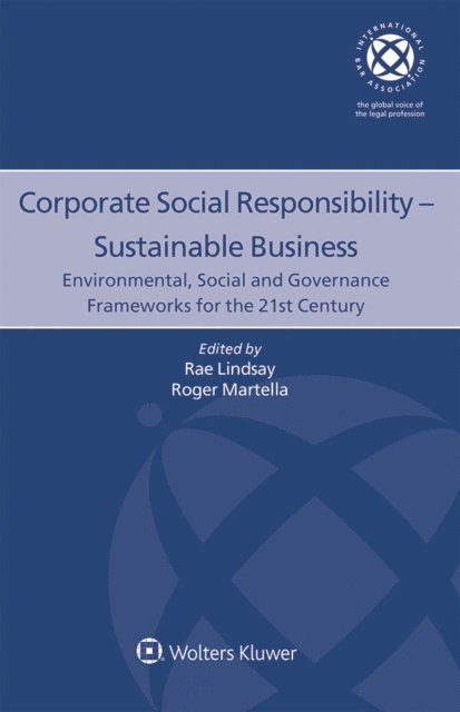 Roger Martella, Rae Lindsay - Corporate Social Responsibility - Sustainable Business, E-bok