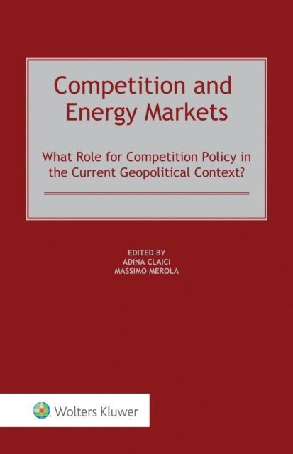 Massimo Merola, Adina Claici - Competition and Energy Markets, E-bok