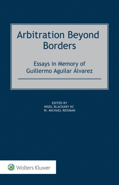 Nigel Blackaby, Michael Reisman - Arbitration Beyond Borders, E-bok