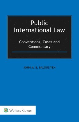 John M B Balouziyeh - Public International Law, Inbunden