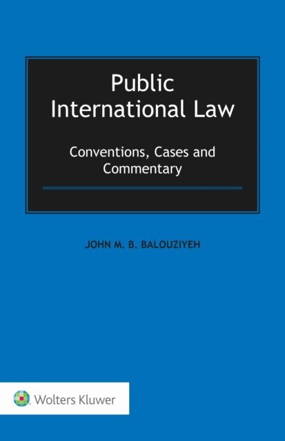 John M. B. Balouziyeh - Public International Law, E-bok
