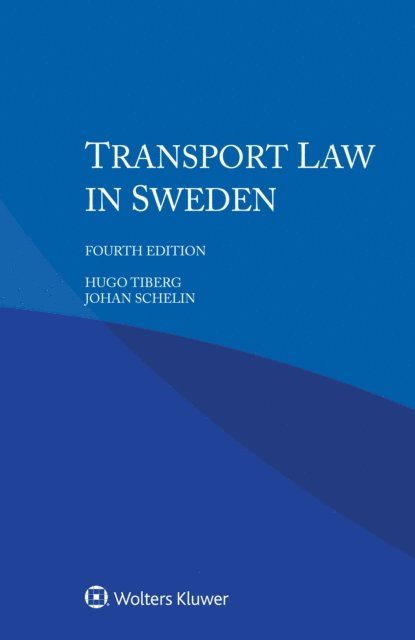 Johan Schelin, Hugo Tiberg - Transport Law in Sweden, E-bok