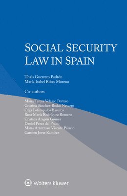 Thais Guerrero Padrón, María Isabel Ribes Moreno - Social Security Law in Spain, Häftad