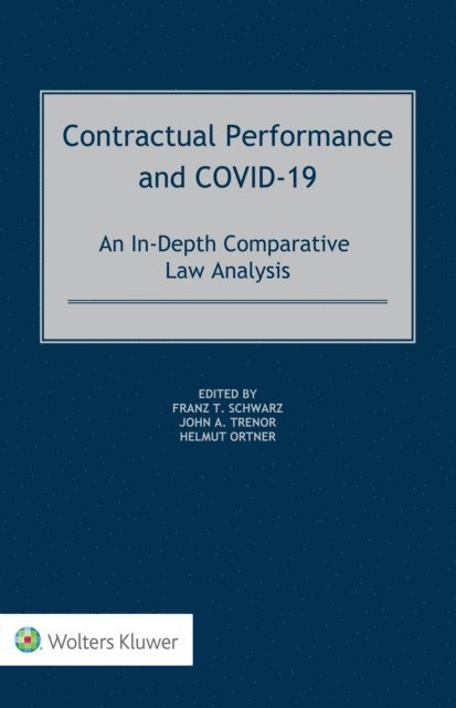 Helmut Ortner, John A. Trenor, Franz Schwarz - Contractual Performance and COVID-19, E-bok