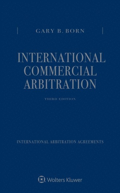 Gary B. Born - International Commercial Arbitration, E-bok