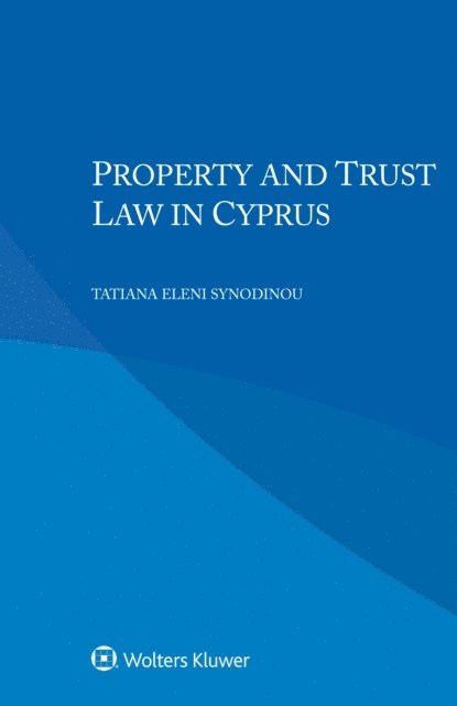 Tatiana Eleni Synodinou - Property and Trust Law in Cyprus, E-bok