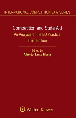 Alberto Santa Maria - Competition and State Aid, E-bok