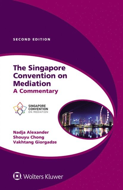 Vakhtang Giorgadze, Shouyu Chong, Nadja Alexander - Singapore Convention on Mediation, E-bok