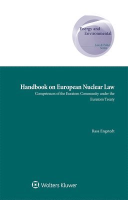 Rasa Engstedt - Handbook on European Nuclear Law, Inbunden. Tillgänglighet: Lägg i varukorg