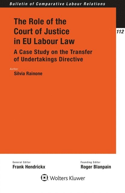 Silvia Rainone - Role of the Court of Justice in EU Labour Law, E-bok