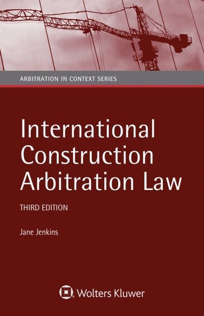 Jane Jenkins - International Construction Arbitration Law, E-bok