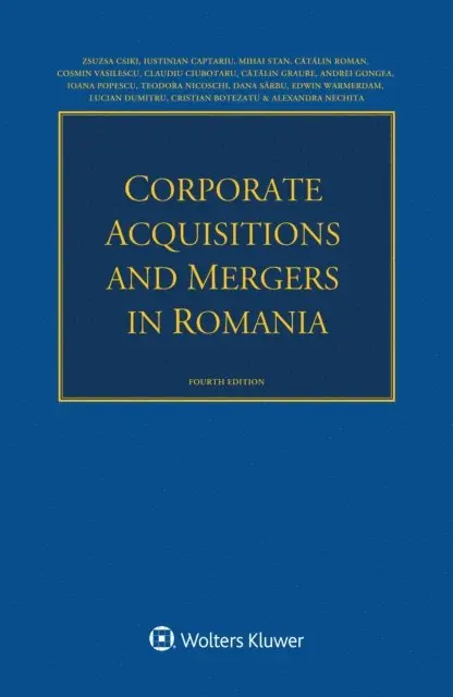 Alexandra Nechita, Cristian Botezatu, Lucian Dumitru, Edwin Warmerdam, Dana Sarbu, Teodora Nicoschi, Ioana Popescu, Andrei Gongea, Catalin Graure, Claudiu Ciubotaru, Cosmin Vasilescu, Catalin Roman, Mihai Stan, Iustinian Captariu, Zsuzsa Csiki - Corporate Acquisitions and Mergers in Romania, E-bok. Tillgänglighet: Lägg i varukorg