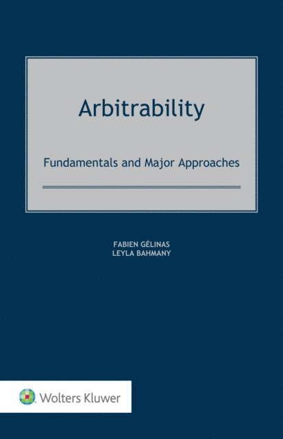 Leyla Bahmany, Fabien Gelinas - Arbitrability, E-bok
