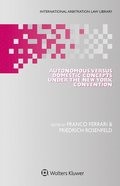 Autonomous Versus Domestic Concepts under the New York Convention