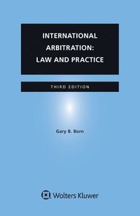 International Arbitration: Law and Practice
