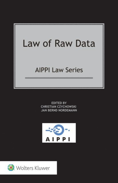 Christian Czychowski, Jan Bernd Nordemann - Law of Raw Data, E-bok