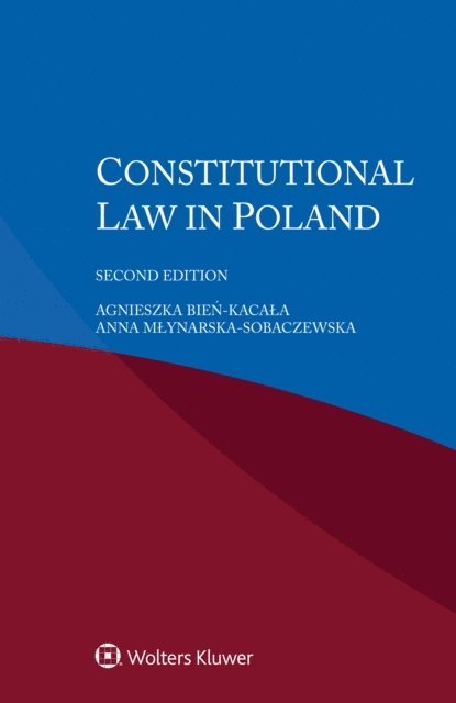 Anna Mlynarska-Sobaczewska, Agnieszka Bien-Kacala - Constitutional Law in Poland, E-bok